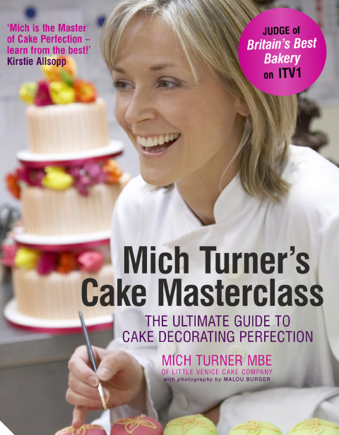 Mich Turner's Cake Masterclass: The Ultimate Guide to Cake Decorating Perfection - FULL INSTANT DOWNLOAD | PDF DOCX EPUB