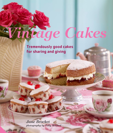 Vintage Cakes: Tremendously Good Cakes for Sharing and Giving - FULL INSTANT DOWNLOAD | PDF DOCX EPUB