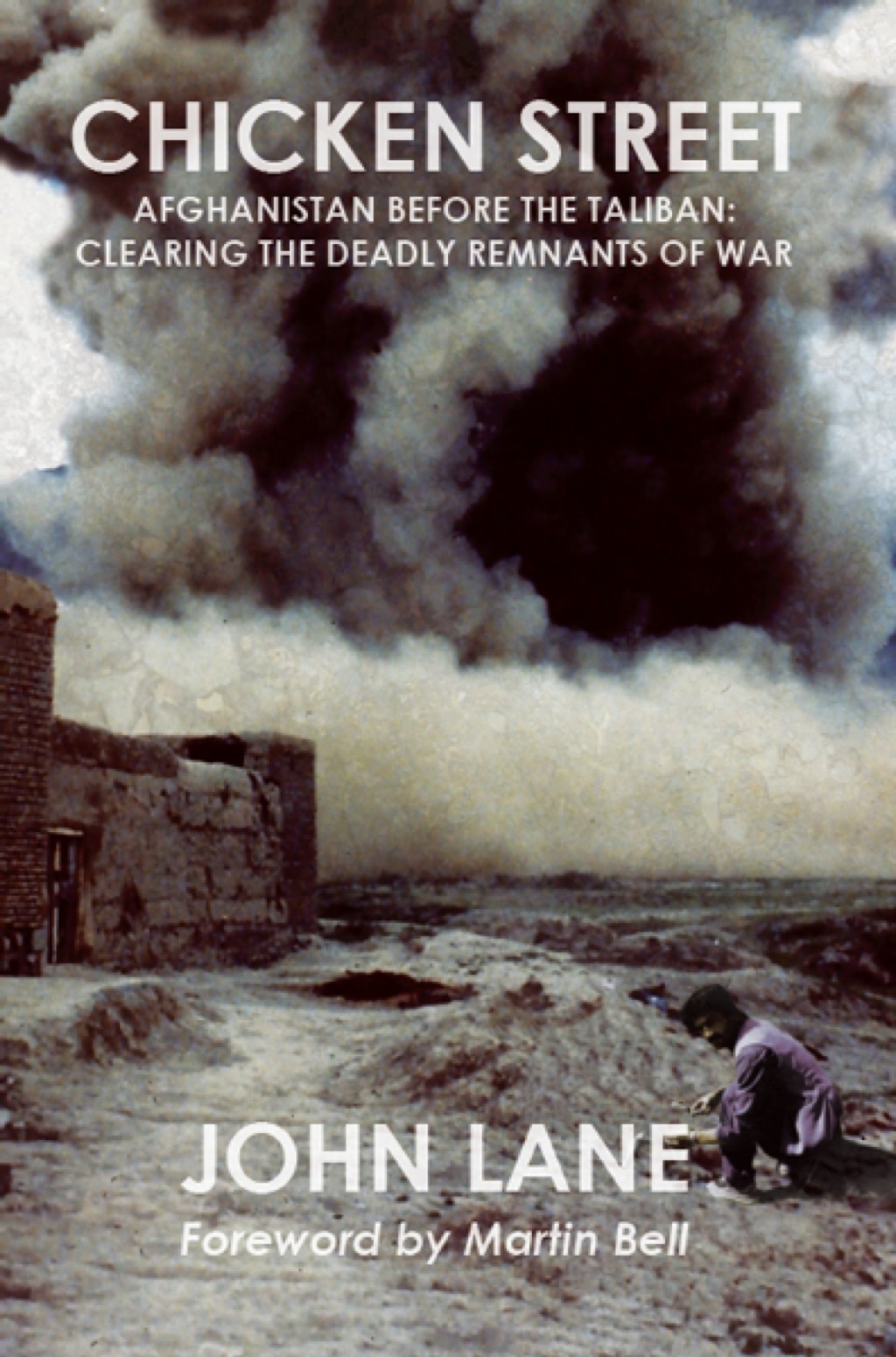 Chicken Street Afghanistan before the Taliban: Clearing the Deadly Remnants of War