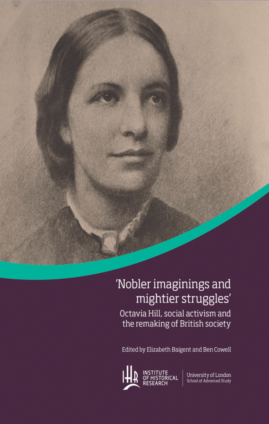 Octavia Hill, social activism and the remaking of British society
