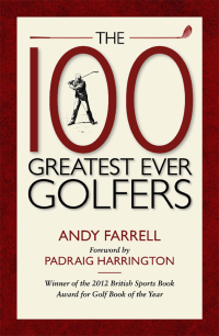 Cover image: The 100 Greatest Ever Golfers 9781909653429