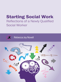 Cover image: Starting Social Work 1st edition 9781909682108