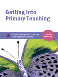 Cover image: Getting into Primary Teaching 1st edition 9781909682252