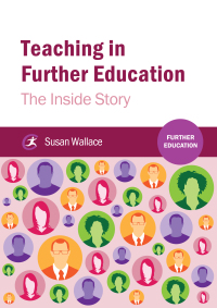 Cover image: Teaching in Further Education 1st edition 9781909682733