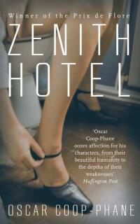 Cover image: Zenith Hotel 9781909807501