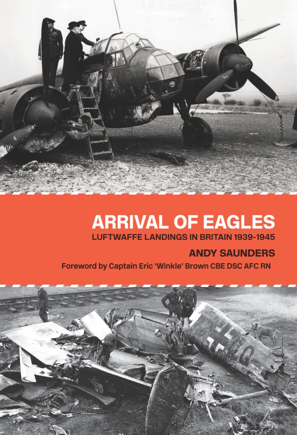 Arrival of Eagles Luftwaffe Landings in Britain 1939–1945
