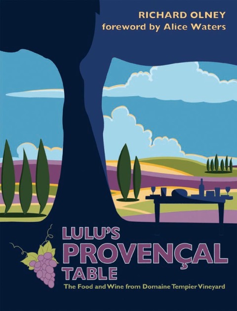 Lulu's Provençal Table: The Food and Wine from Domaine Tempier Vineyard - FULL INSTANT DOWNLOAD | PDF DOCX EPUB