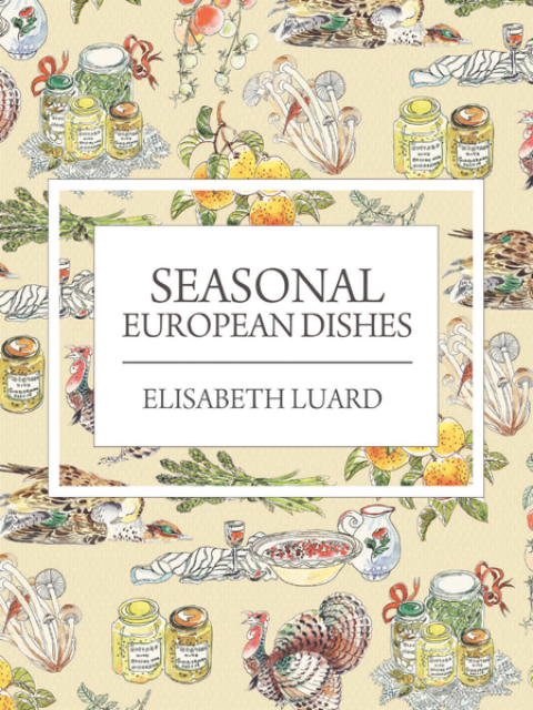 Seasonal European Dishes - FULL INSTANT DOWNLOAD | PDF DOCX EPUB