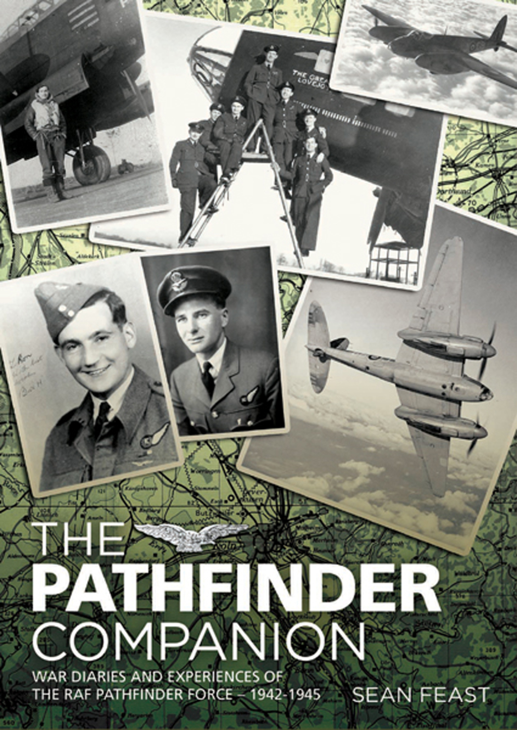 The Pathfinder Companion War Diaries and Experiences of the RAF Pathfinder Force—1942–1945