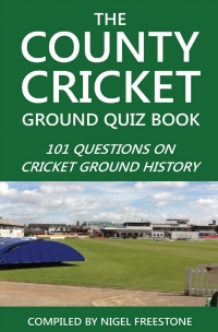 Cover image: The County Cricket Ground Quiz Book 2nd edition 9781909949171