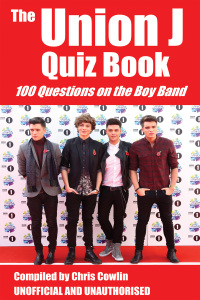 Cover image: The Union J Quiz Book 1st edition 9781909949263
