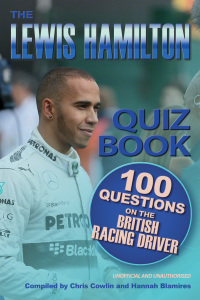 Omslagafbeelding: The Lewis Hamilton Quiz Book 2nd edition 9781909949386