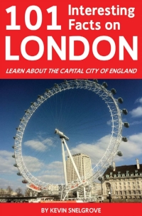 Imagen de portada: 101 Interesting Facts on London 1st edition 9781908752871