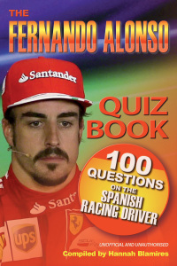 Imagen de portada: The Fernando Alonso Quiz Book 1st edition 9781909949614