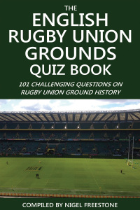 Titelbild: The English Rugby Union Grounds Quiz Book 1st edition 9781909949775