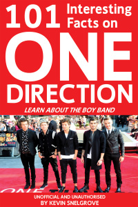 صورة الغلاف: 101 Interesting Facts on One Direction 1st edition 9781908752758