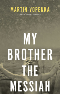 Cover image: My Brother the Messiah 9781909954472