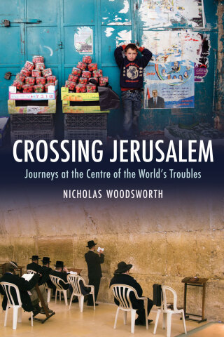 表紙画像: Crossing Jerusalem 9781906598822