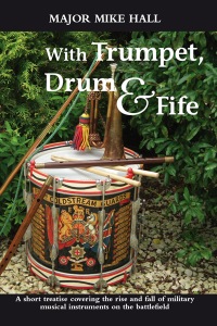 Cover image: With Trumpet, Drum and Fife 9781909384170