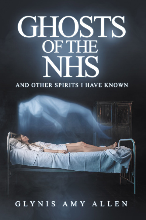 Ghosts of the NHS, 1st Edition - FULL INSTANT DOWNLOAD | PDF DOCX EPUB