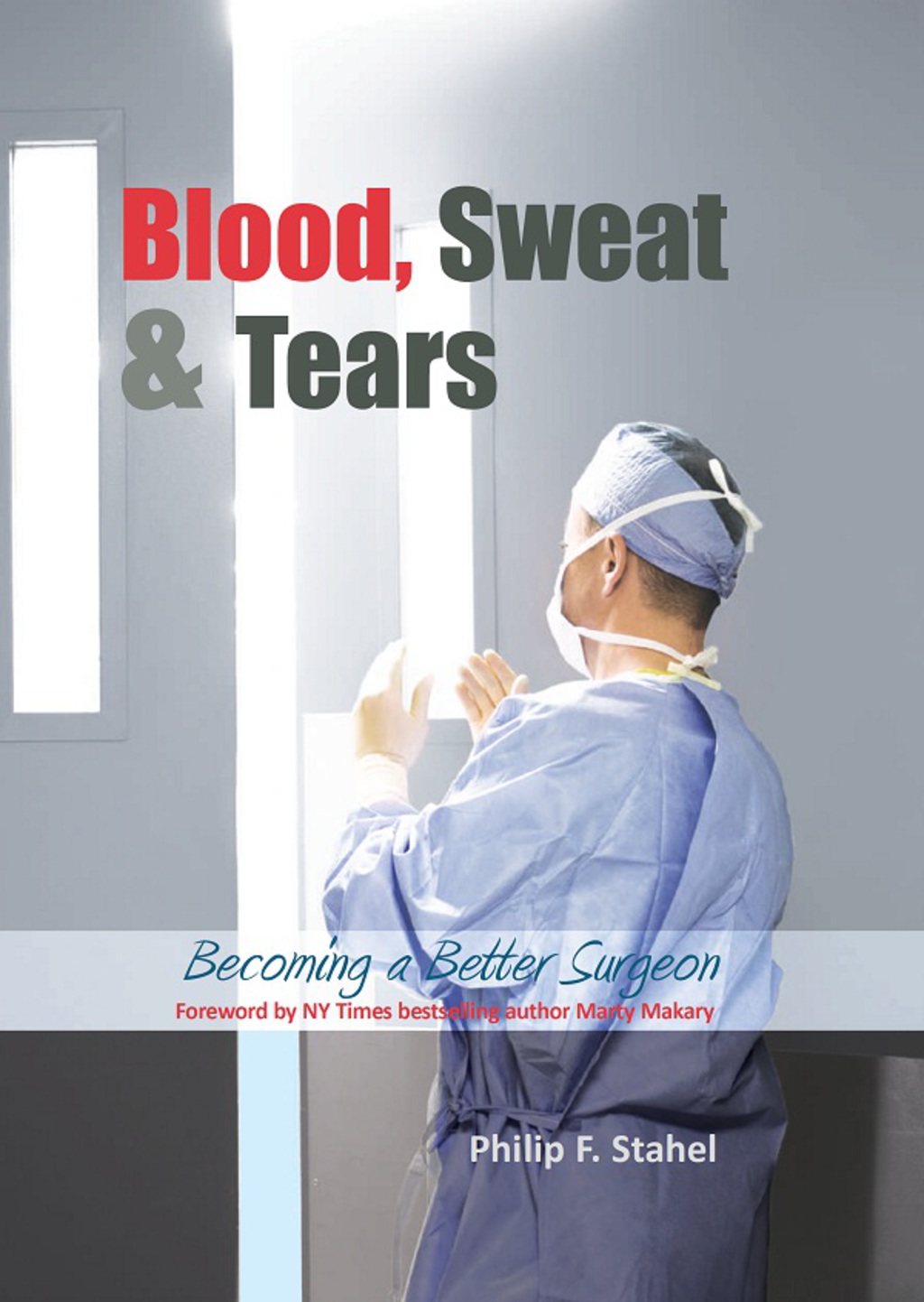 Blood, Sweat & Tears 1st Edition