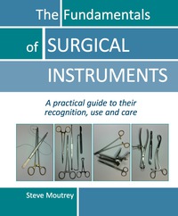 Cover image: The Fundamentals of SURGICAL INSTRUMENTS 1st edition 9781910079553