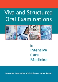 Titelbild: Viva and Structured Oral Examinations in Intensive Care Medicine 1st edition 9781910079591