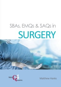 Cover image: SBAs, EMQs & SAQs in SURGERY 1st edition 9781910079751