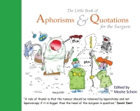 Imagen de portada: The Little Book of Aphorisms & Quotations for the Surgeon 1st edition 9781910079959