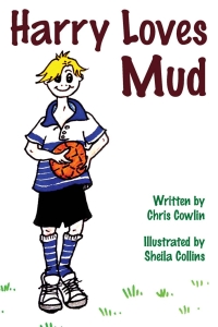 Titelbild: Harry Loves Mud 1st edition 9781787050778
