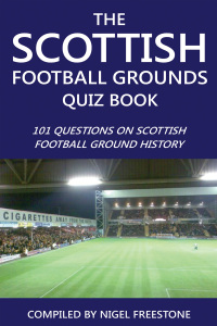 Cover image: The Scottish Football Grounds Quiz Book 1st edition 9781910295441