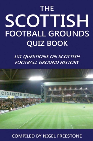 Imagen de portada: The Scottish Football Grounds Quiz Book 1st edition 9781910295458