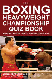 Imagen de portada: The Boxing Heavyweight Championship Quiz Book 1st edition 9781910295496