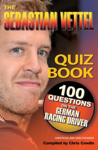 Immagine di copertina: The Sebastian Vettel Quiz Book 1st edition 9781910295595