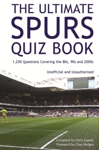 表紙画像: The Ultimate Spurs Quiz Book 1st edition 9781910295847