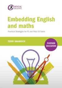 صورة الغلاف: Embedding English and Maths 1st edition 9781910391709