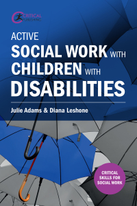 Cover image: Active Social Work with Children with Disabilities 1st edition 9781910391945