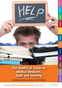 Titelbild: The Unofficial Guide to Medical Research, Audit and Teaching 1st edition 9780957149984