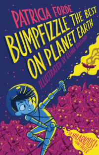 Immagine di copertina: Bumpfizzle the Best on Planet Earth 9781912417032