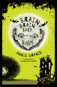 Immagine di copertina: The Nightmare Club: Brain Drain Baby 9781910411353