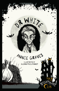 Cover image: The Nightmare Club: Dr White 9781910411520
