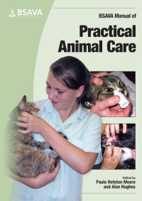 Cover image: BSAVA Manual of Practical Animal Care 1st edition 9780905214900