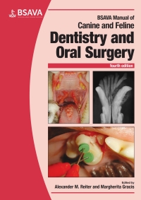 Cover image: BSAVA Manual of Canine and Feline Dentistry and Oral Surgery 4th edition 9781905319602