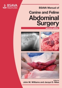 Cover image: BSAVA Manual of Canine and Feline Abdominal Surgery 2nd edition 9781905319626
