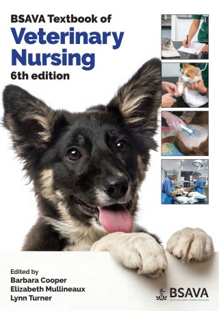 Cover image: BSAVA Textbook of Veterinary Nursing 6th edition 9781910443392