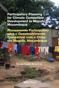 Cover image: Participatory Planning for Climate Compatible Development in Maputo, Mozambique 1st edition 9781910634202