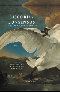 Cover image: Discord and Consensus in the Low Countries, 1700-2000 1st edition 9781910634295