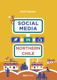 صورة الغلاف: Social Media in Northern Chile 1st edition 9781910634578