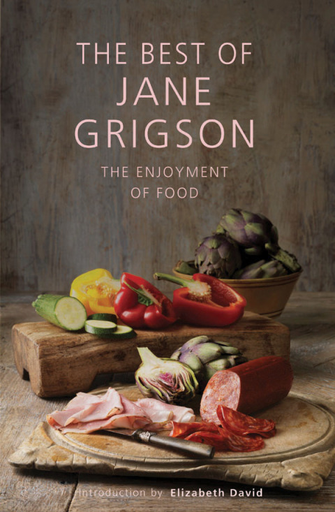 The Best of Jane Grigson: The Enjoyment of Food - FULL INSTANT DOWNLOAD | PDF DOCX EPUB