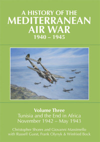 Immagine di copertina: A History of the Mediterranean Air War, 1940–1945 9781910690000